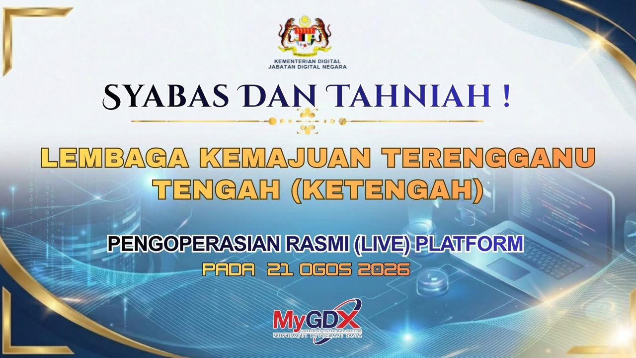 KETENGAH KINI RASMI SERTAI EKOSISTEM PERKONGSIAN DATA SEKTOR AWAM (MyGDX 2.0)