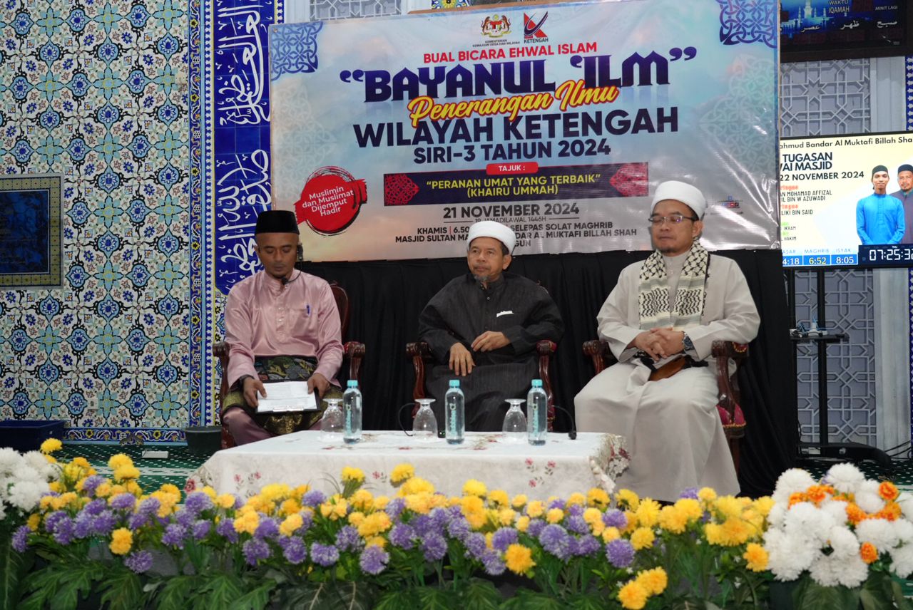 “BAYANUL I’LM PROGRAM (KNOWLEDGE SHARING) KETENGAH REGION SERIES 3, 2024 – ISLAMIC AFFAIRS TALK