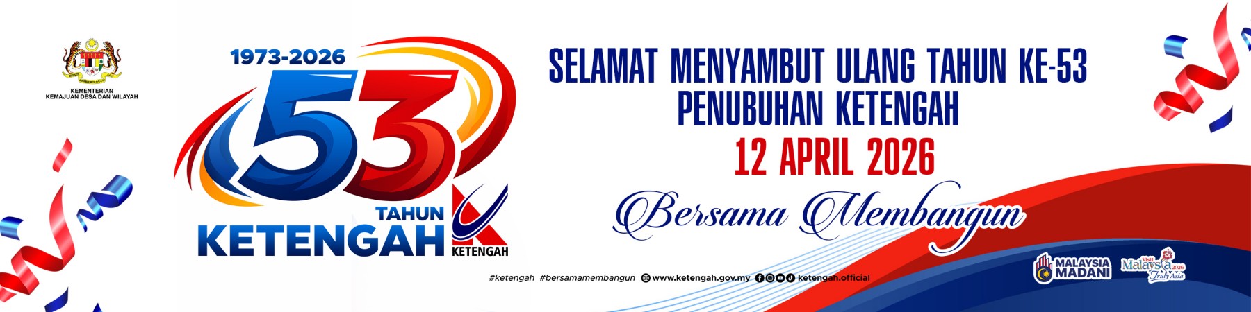 SELAMAT MENYAMBUT ULANG TAHUN KE-53 PENUBUHAN KETENGAH